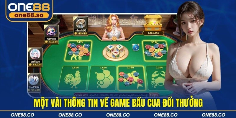 Một vài thông tin về game bầu cua đổi thưởng
