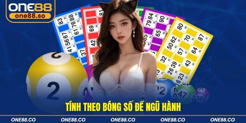 Tính theo bóng số đề ngũ hành