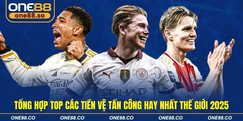 Tổng hợp top các tiền vệ tấn công hay nhất thế giới mới nhất